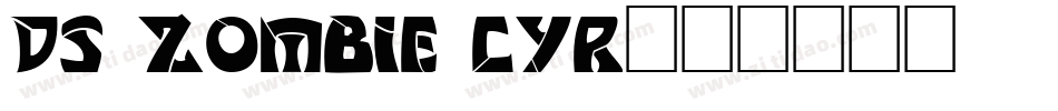 DS Zombie Cyr字体转换